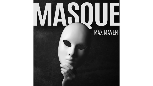 Masque by Max Maven Masque by Max Maven