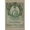 Master Of The Game by David Britland