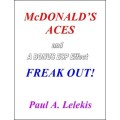 Mcdonald'S Aces And Freak Out by Paul A. Lelekis