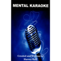 Mental Karakoke (Pdf+Video) by Harvey Raft