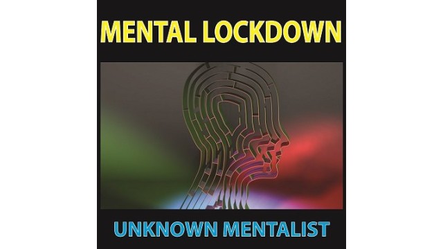Mental Lockdown by Unknown Mentalist Mental Lockdown by Unknown Mentalist