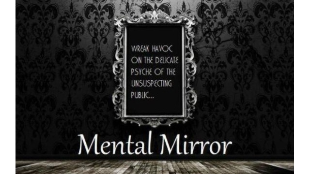 Mental Mirror by Justin Miller Mental Mirror by Justin Miller