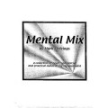 Mental Mix by Mark Strivings