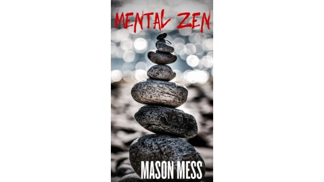Mental Zen Volume 1 by Mason Mess Mental Zen Volume 1 by Mason Mess