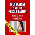 Mentalism And Its Presentation by Bob Nelson And Syd Bergson