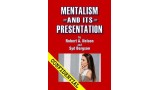 Mentalism And Its Presentation by Bob Nelson And Syd Bergson Mentalism And Its Presentation by Bob Nelson And Syd Bergson