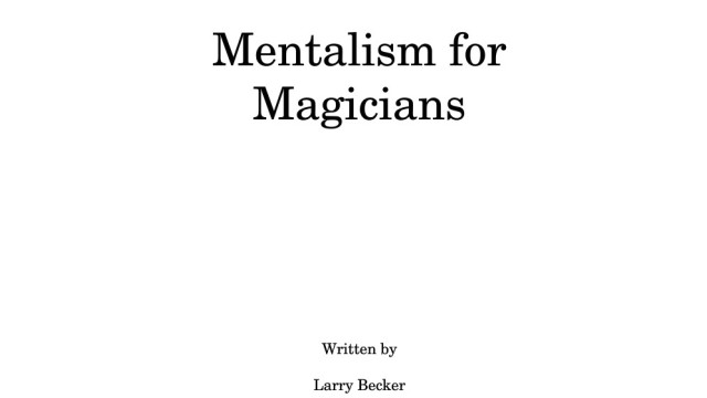 Mentalism For Magicians by Larry Becker Mentalism For Magicians by Larry Becker