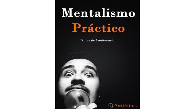 Mentalismo Practico by Pablo Amira Mentalismo Practico by Pablo Amira