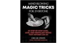 Mind-Blowing Magic Tricks For Everyone by Oscar Owen Mind-Blowing Magic Tricks For Everyone by Oscar Owen