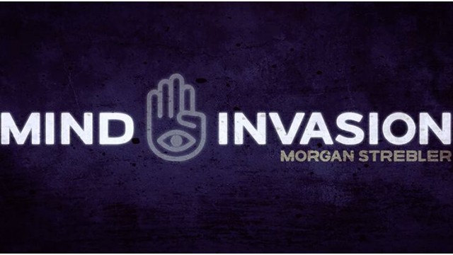 Mind Invasion by Morgan Strebler Mind Invasion by Morgan Strebler