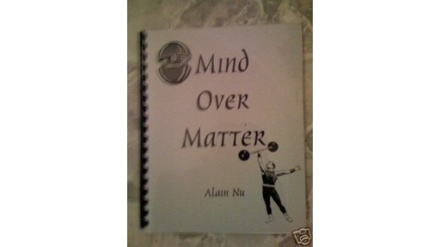 Mind Over Matter by Alain Nu Mind Over Matter by Alain Nu