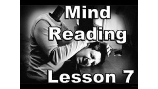 Mind Reading Lesson 7 by Kenton Knepper Mind Reading Lesson 7 by Kenton Knepper