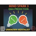 Mind Spark 3: Q&A Prediction by Unknown Mentalist