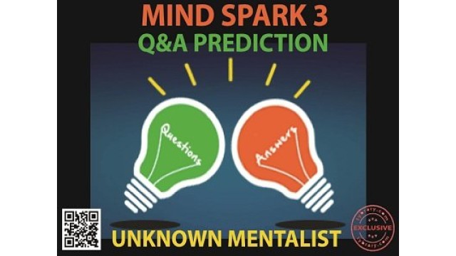 Mind Spark 3: Q&A Prediction by Unknown Mentalist Mind Spark 3: Q&A Prediction by Unknown Mentalist