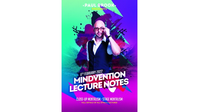 Mindvention 2022 Lecture Notes by Paul Brook Mindvention 2022 Lecture Notes by Paul Brook