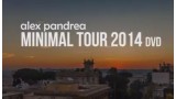 Minimal Tour 2014 by Alex Pandrea Minimal Tour 2014 by Alex Pandrea