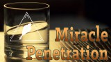 Miracle Penetration by Conjuror Community Miracle Penetration by Conjuror Community
