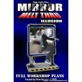 Mirror Melt Thru Illusion by Steve Kovarez