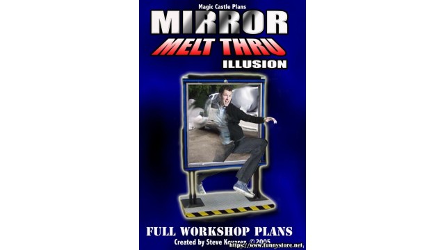 Mirror Melt Thru Illusion by Steve Kovarez Mirror Melt Thru Illusion by Steve Kovarez