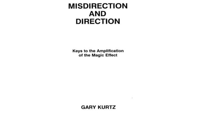 Misdirection And Direction by Gary Kurtz Misdirection And Direction by Gary Kurtz