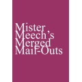 Mister Meech'S Merged Mail-Outs by Oliver Meech