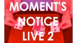Moment's Notice Live 2 by Cameron Francis Moment's Notice Live 2 by Cameron Francis