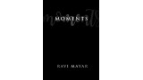 Moments by Ravi Mayar Moments by Ravi Mayar