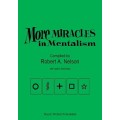 More Miracles In Mentalism by Robert A. Nelson