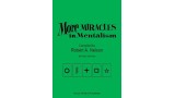 More Miracles In Mentalism by Robert A. Nelson More Miracles In Mentalism by Robert A. Nelson