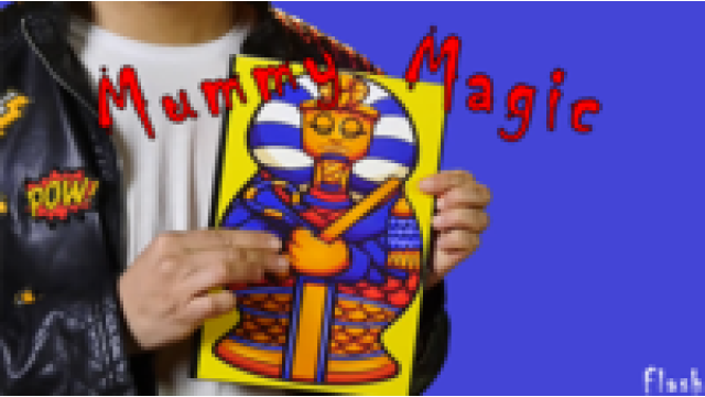 Mummy Magic by Mago Flash Mummy Magic by Mago Flash
