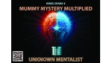 Mummy Mystery Multiplied by Unknown Mentalist Mummy Mystery Multiplied by Unknown Mentalist