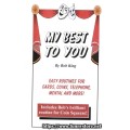 My Best To You by Bob King