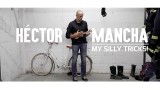 My Silly Tricks by Hector Mancha My Silly Tricks by Hector Mancha