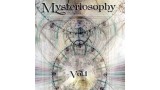 Mysteriosophy Vol 1 by Steve Drury Mysteriosophy Vol 1 by Steve Drury