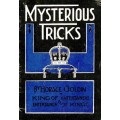 Mysterious Tricks by Horace Goldin
