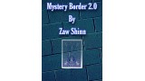 Mystery Border 2.0 by Zaw Shinn Mystery Border 2.0 by Zaw Shinn