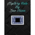 Mystery Hole by Zaw Shinn