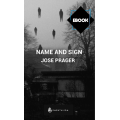 Name & Sign by Jose Prager