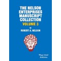 Nelson Enterprises Manuscript Collection 3 by Robert A. Nelson