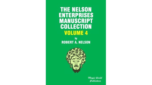 Nelson Enterprises Manuscript Collection 4 by Robert A. Nelson Nelson Enterprises Manuscript Collection 4 by Robert A. Nelson