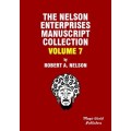 Nelson Enterprises Manuscript Collection 7 by Robert A. Nelson