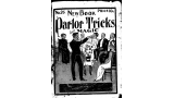 New Book Of Parlor Tricks And Magic (1912) by Hernandez New Book Of Parlor Tricks And Magic (1912) by Hernandez