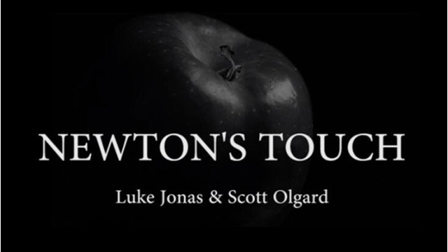 Newton's Touch by Luke Jonas and Scott Olgard Newtons Touch by Luke Jonas and Scott Olgard
