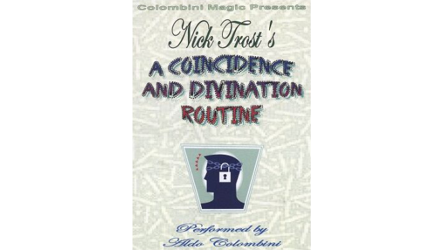 Nick Trost's A Coincidence And Divination Routine by Aldo Colombini Nick Trosts A Coincidence And Divination Routine by Aldo Colombini
