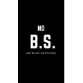 No B.S. by Joe Diamond No B.S. by Joe Diamond