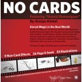 No Cards Humid Shenanigans by Kostya Kimlat