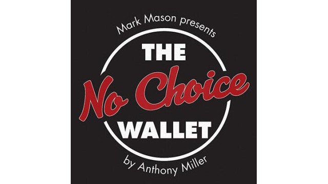 No Choice Wallet by Tony Miller No Choice Wallet by Tony Miller
