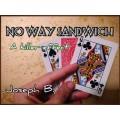 No Way Sandwich by Joseph B