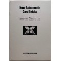 Non-Automatic Card Tricks by Justin Higham