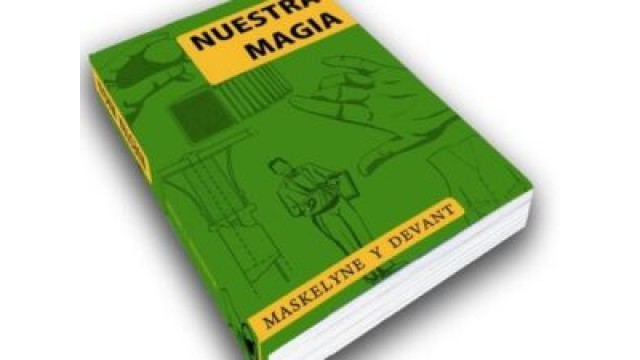 Nuestra Magia by Maskelyne & Devant Nuestra Magia by Maskelyne & Devant